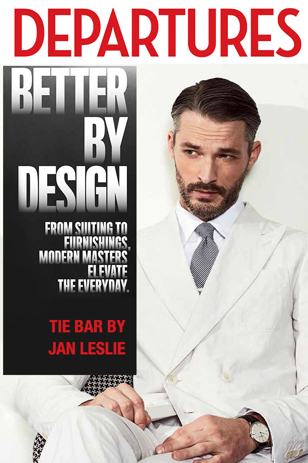 Departure Magazine feature of Tie Bars from Jan Leslie of NYC. 